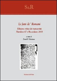 Li Fatti de' Romani: Edizione Critica dei Manoscritti Hamilton 67 e Riccardiano 2418