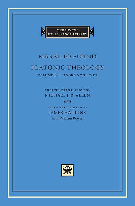 Platonic Theology, Volume 6: Books XVII-XVIII