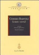 Cosimo Bartoli (1503-1572): Atti del Convegno Internazionale: Mantova, 18-19 Novembre-Firenze, 20 Novembre 2009