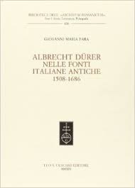 Albrecht Dürer nelle Fonti Italiane Antiche, 1508-1686