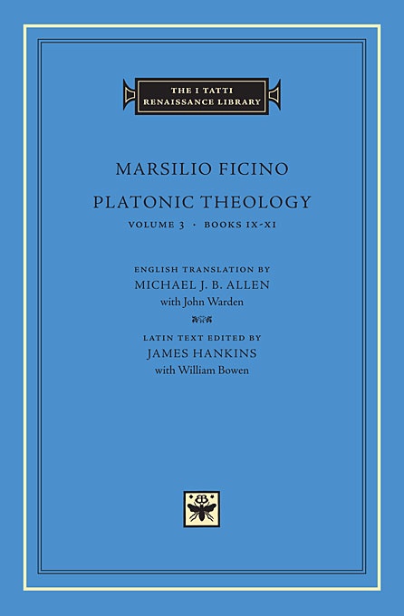Platonic Theology, Volume 3: Books IX-XI