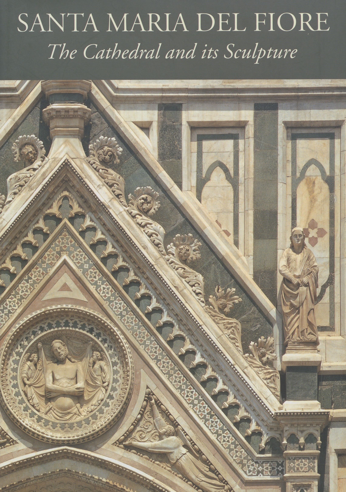 Santa Maria del Fiore: The Cathedral and its Sculpture