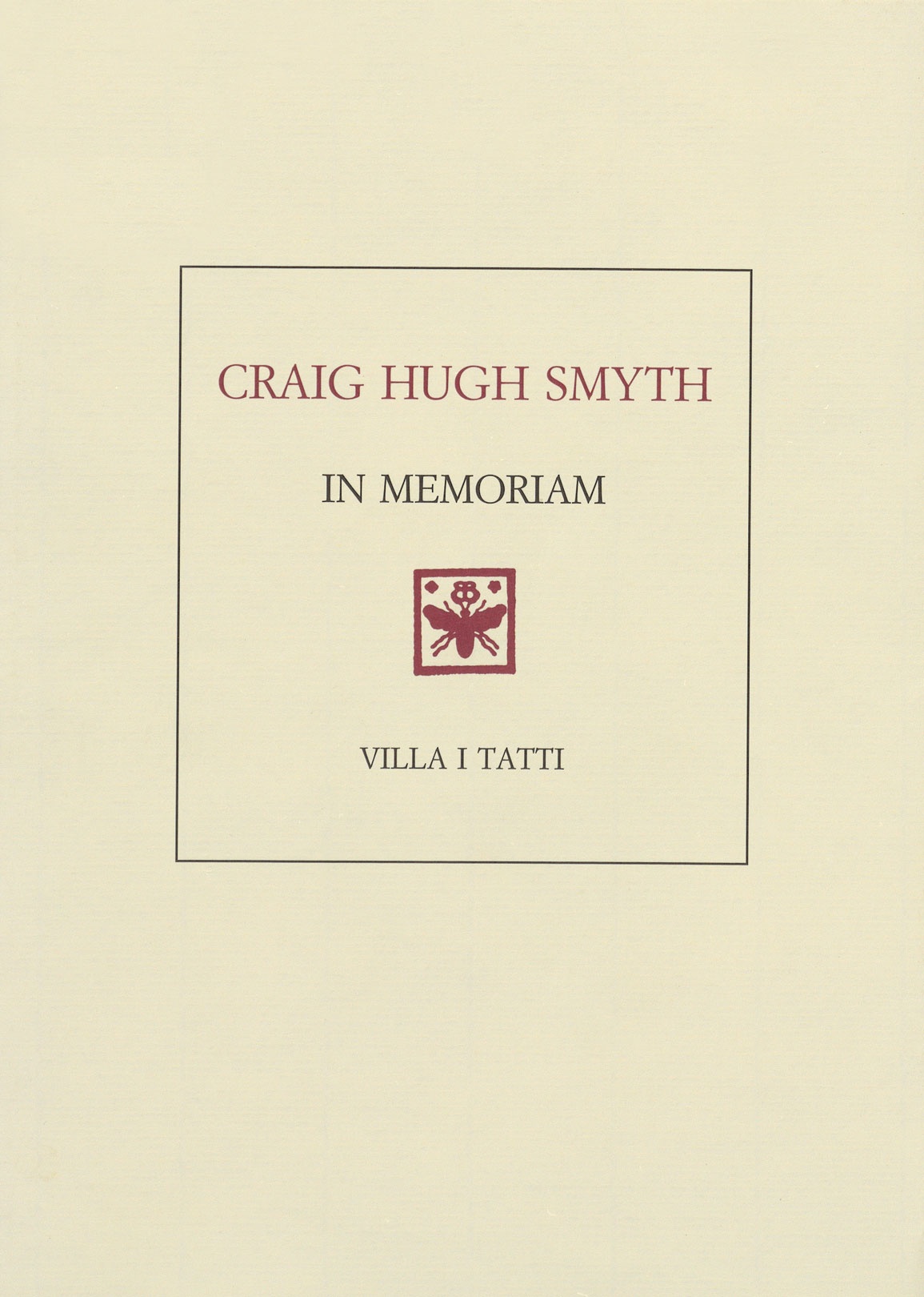 Craig Hugh Smyth--In Memoriam