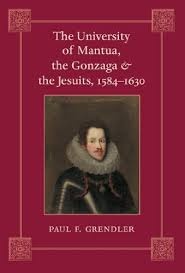 The University of Mantua, the Gonzaga & the Jesuits, 1584-1630
