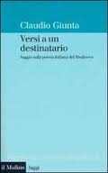 Versi a un Destinatario: Saggio sulla Poesia Italiana del Medioevo