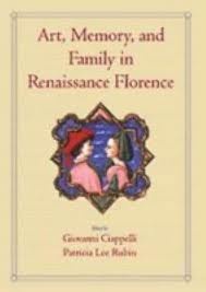 Art, Memory, and Family in Renaissance Florence