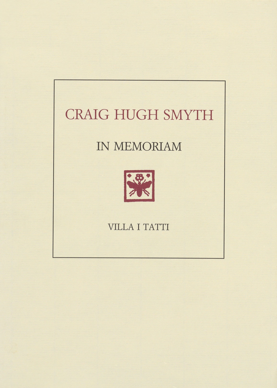 Craig Hugh Smyth--In Memoriam