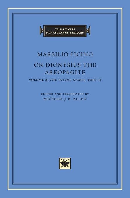 On Dionysius the Areopagite, Volume 2: The Divine Names, Part II