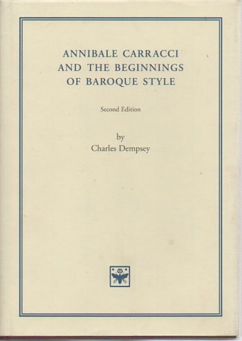 Annibale Carracci and the Beginnings of Baroque Style, revised ed.