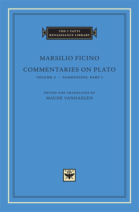 Commentaries on Plato, Volume 2: Parmenides, Part I