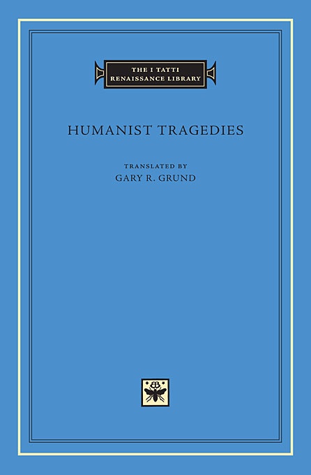 Humanist Tragedies