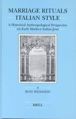 Marriage Rituals Italian Style: A Historical Anthropological Perspective on Early Modern Italian Jews