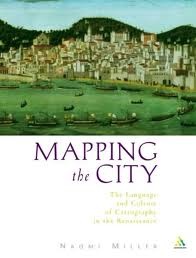 Mapping the City: The Language and Culture of Cartography in the Renaissance