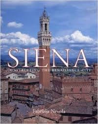 Siena: Constructing the Renaissance City