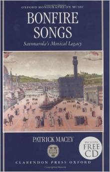 Bonfire Songs: Savonarola's Musical Legacy