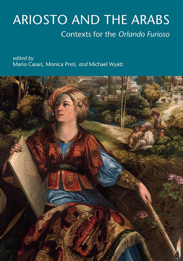 Ariosto and the Arabs: Contexts for the Orlando Furioso